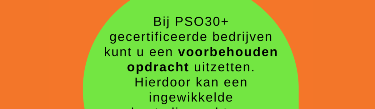 Sociaal aanbesteden – een gemiste kans voor (semi)overheden